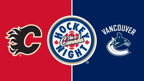 Hockey Night in Canada: Flames vs. Canucks