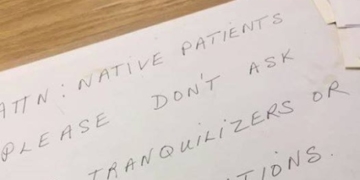 ‘Please don’t ask for tranquillizers’: Doctor’s note to First Nations patients has chief calling for apology