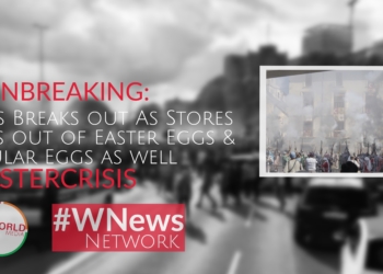 Riots Breaks out as Stores Run out of Easter Eggs